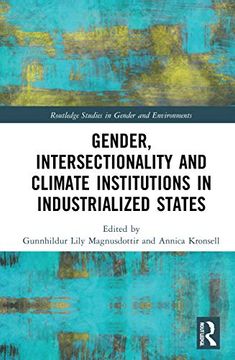 portada Gender, Intersectionality and Climate Institutions in Industrialised States (Routledge Studies in Gender and Environments) (en Inglés)