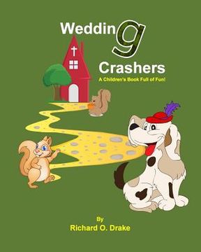 portada Wedding Crashers by Richard O. Drake: A Children's Book Full of Fun! (en Inglés)