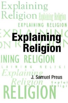 portada explaining religion: criticism and theory from bodin to freud (en Inglés)