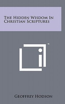 portada the hidden wisdom in christian scriptures (en Inglés)