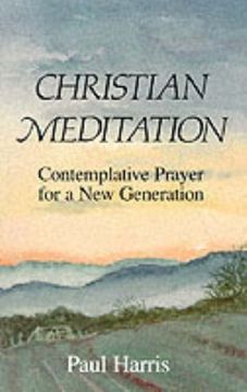 portada Christian Meditation: Contemplative Prayer for a new Generation (in English)