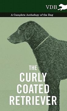 portada the curly coated retriever - a complete anthology of the dog -