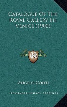 portada catalogue of the royal gallery en venice (1900) (en Inglés)