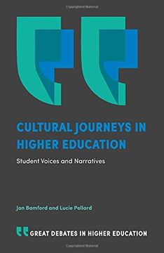 portada Cultural Journeys in Higher Education: Student Voices and Narratives (Great Debates in Higher Education) (en Inglés)