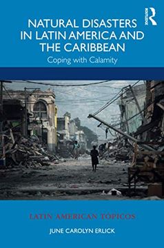 portada Natural Disasters in Latin America and the Caribbean: Coping With Calamity (Latin American Tópicos) (in English)
