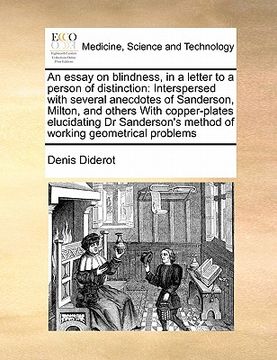portada an essay on blindness, in a letter to a person of distinction: interspersed with several anecdotes of sanderson, milton, and others with copper-plate (in English)
