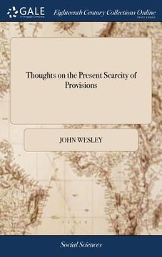 portada Thoughts on the Present Scarcity of Provisions (en Inglés)