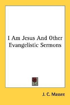 portada i am jesus and other evangelistic sermons (en Inglés)