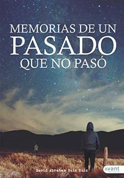 portada Memorias de un Pasado que no Pasó (in Spanish)