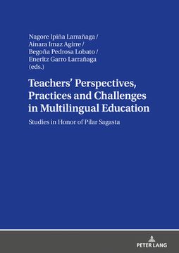 portada Teachers' Perspectives, Practices and Challenges in Multilingual Education (en Inglés)