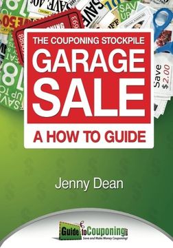 portada The Couponing Stockpile Garage Sale: A How to Guide