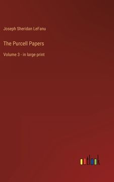 portada The Purcell Papers: Volume 3 - in large print (en Inglés)