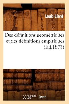 portada Des Définitions Géométriques Et Des Définitions Empiriques (Éd.1873) (in French)