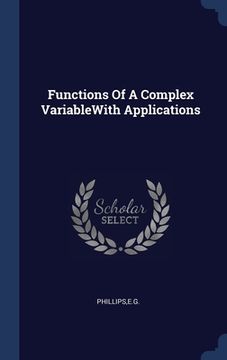 portada Functions Of A Complex VariableWith Applications