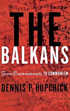 portada The Balkans: From Constantinople to Communism (en Inglés)