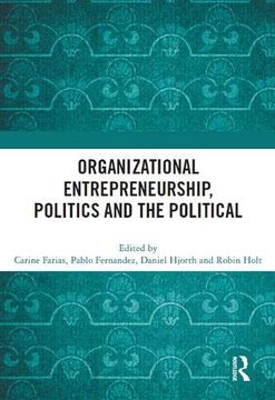 portada Organizational Entrepreneurship, Politics and the Political (in English)