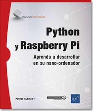 portada Python y Raspberry pi Aprenda a Desarrollar en su Nano-Ordenador (in Spanish)
