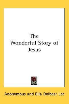 portada the wonderful story of jesus (en Inglés)