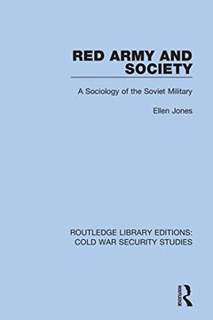 portada Red Army and Society: A Sociology of the Soviet Military (Routledge Library Editions: Cold war Security Studies) 