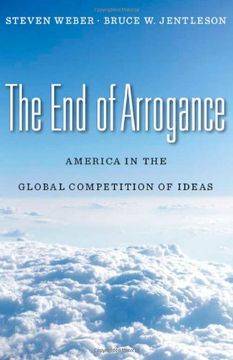 portada The end of Arrogance: America in the Global Competition of Ideas (en Inglés)