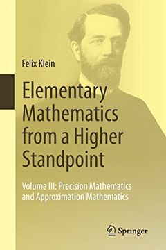 portada Elementary Mathematics from a Higher Standpoint: Volume III: Precision Mathematics and Approximation Mathematics