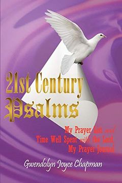 portada 21St Century Psalms: My Prayer List and Time Well Spent With the Lord, my Prayer Journal (en Inglés)