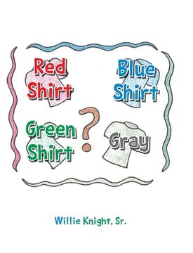 portada Red Shirt, Blue Shirt, Green Shirt, Grey (en Inglés)
