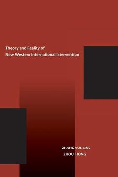 portada The Theory and Reality of New Western International Intervention (en Inglés)