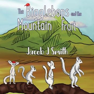 portada The Bigglebops and the Mountain Fruit (en Inglés)