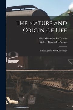 portada The Nature and Origin of Life: in the Light of New Knowledge (in English)