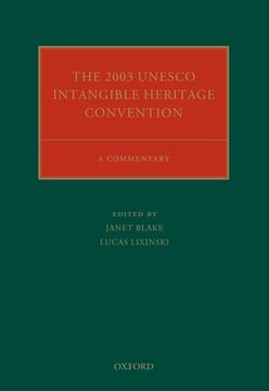 portada The 2003 Unesco Intangible Heritage Convention: A Commentary (Oxford Commentaries on International Cultural Heritage Law) (in English)