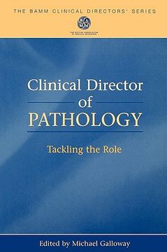 portada clinical director of pathology: tackling the role (en Inglés)