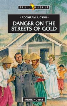 portada adoniram judson: danger on the streets of gold (en Inglés)