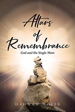 portada Altars of Remembrance: God and the Single mom (en Inglés)