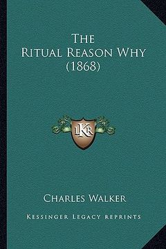 portada the ritual reason why (1868) (en Inglés)