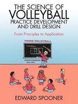 portada the science of volleyball practice development and drill design (in English)