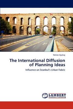 portada the international diffusion of planning ideas