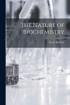 portada The Nature of Biochemistry (in English)
