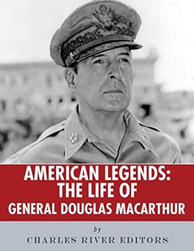 portada American Legends: The Life of General Douglas Macarthur (in English)
