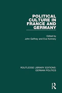 portada Political Culture in France and Germany (Rle: German Politics): A Contemporary Perspective (Routledge Library Editions: German Politics): (en Inglés)