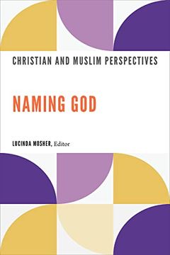 portada Naming God: Christian and Muslim Perspectives (in English)
