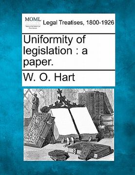 portada uniformity of legislation: a paper. (en Inglés)