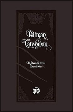 portada BATMAN Y CATWOMAN EL ÁLBUM DE BODAS