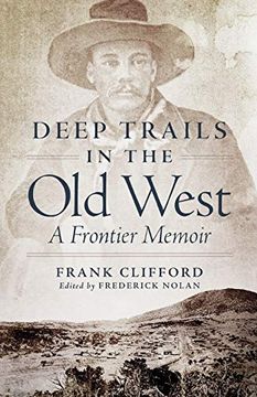 portada Deep Trails in the old West: A Frontier Memoir (en Inglés)