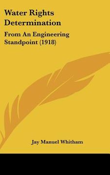 portada water rights determination: from an engineering standpoint (1918) (en Inglés)