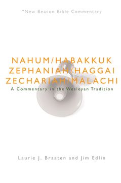 portada Nbbc, Nahum - Malachi: A Commentary in the Wesleyan Tradition (New Beacon Bible Commentary) (in English)