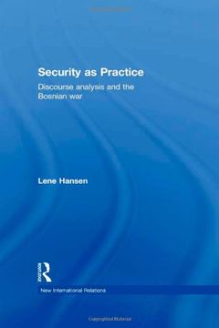 portada Security as Practice: Discourse Analysis and the Bosnian war (New International Relations) (en Inglés)