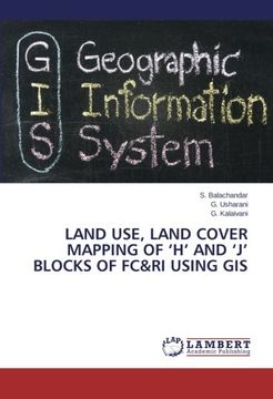 portada Land Use, Land Cover Mapping of 'h' and 'j' Blocks of FC&Ri Using GIS