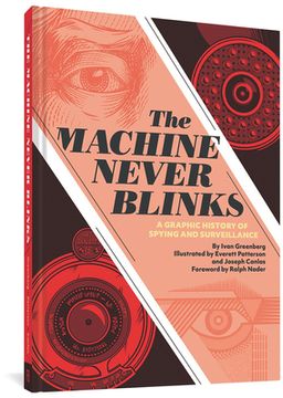 portada The Machine Never Blinks: A Graphic History of Spying and Surveillance 