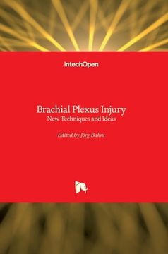 portada Brachial Plexus Injury: New Techniques and Ideas (in English)